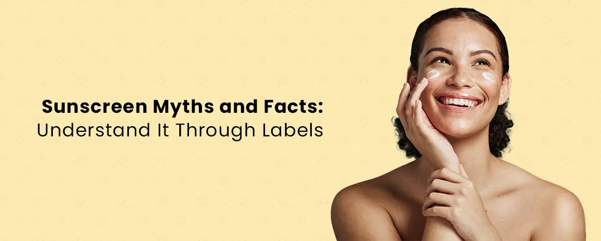 Sunscreen Myths and Facts: Understand It Through Labels – Fixderma Skincare