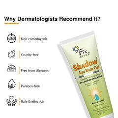 Dermatologists recommended Shadow Sun Burn Gel